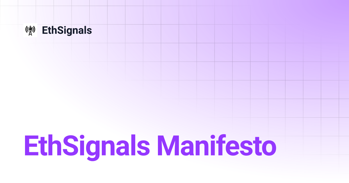 EthSignals Manifesto | EthSignals